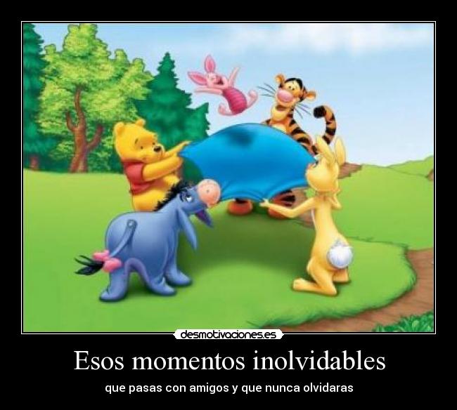 Esos momentos inolvidables - 