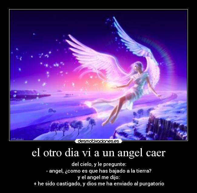 el otro dia vi a un angel caer -