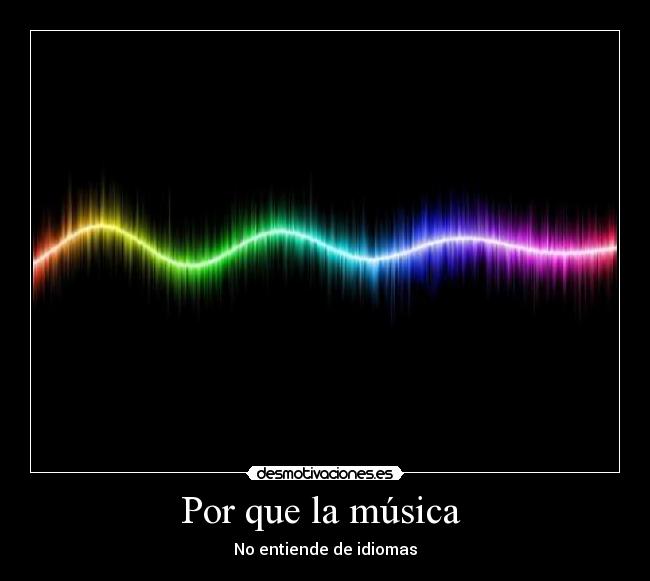 Por que la música  - 