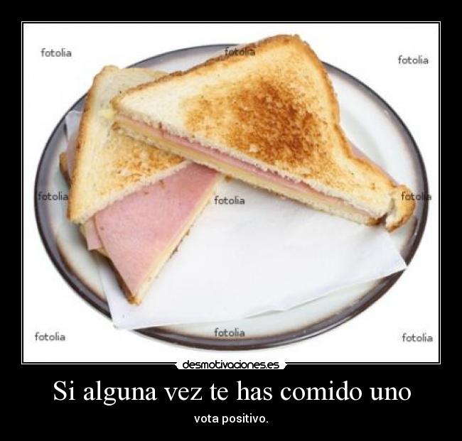 Si alguna vez te has comido uno - vota positivo.