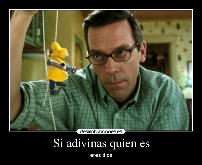 Si adivinas quien es -