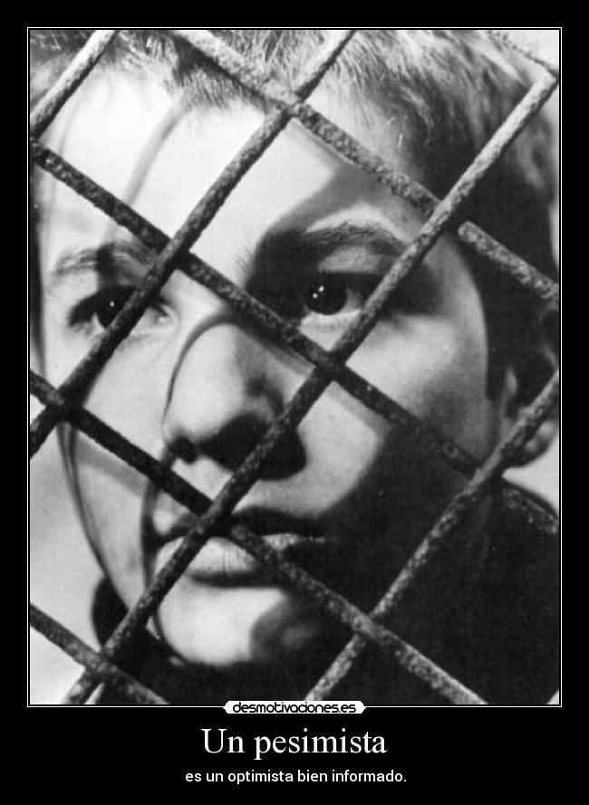 Un pesimista -