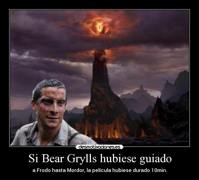 carteles bear grylls hubiese guiado desmotivaciones