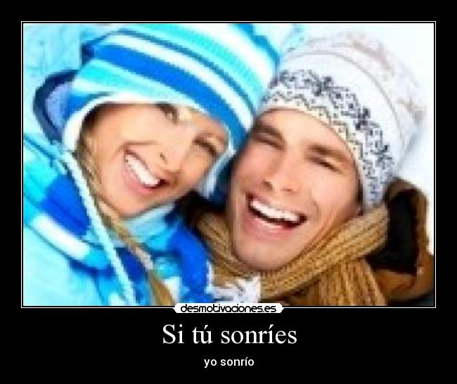 Si tú sonríes -