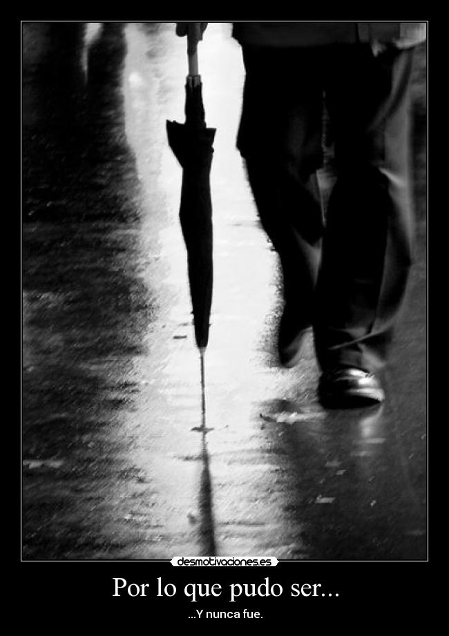 Por lo que pudo ser... -