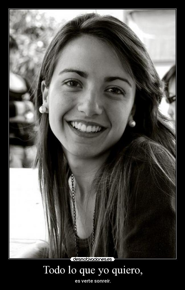 Todo lo que yo quiero, - 