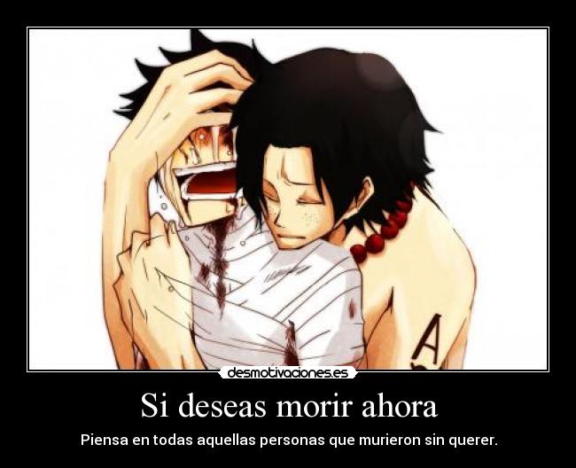 Si deseas morir ahora - 