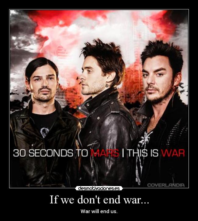 If we dont end war... - 