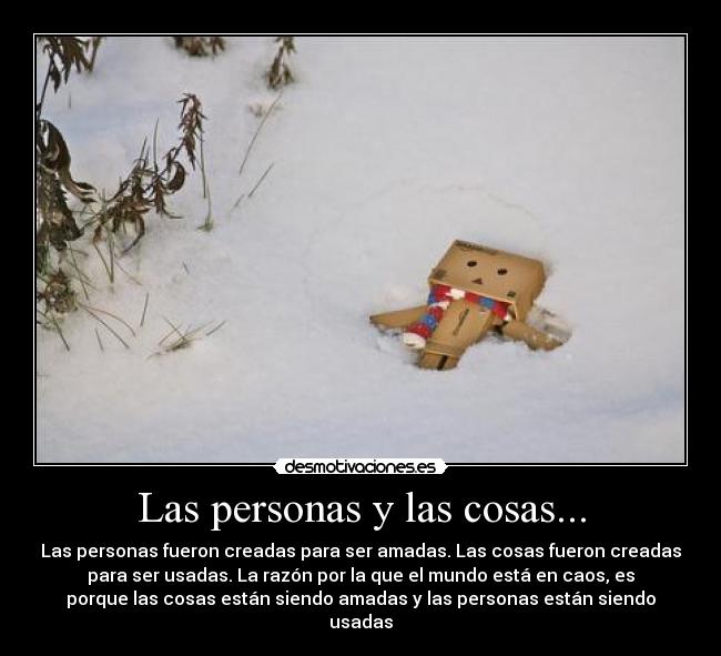 Las personas y las cosas... -