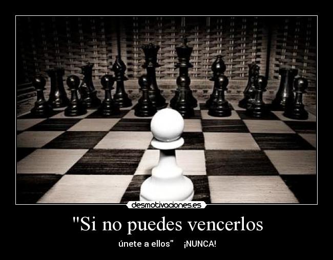 Si no puedes vencerlos - 