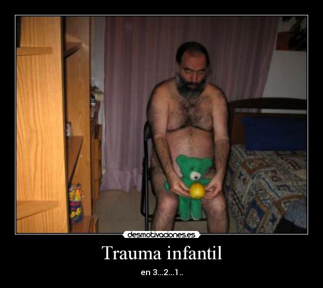 Trauma infantil - en 3...2...1..