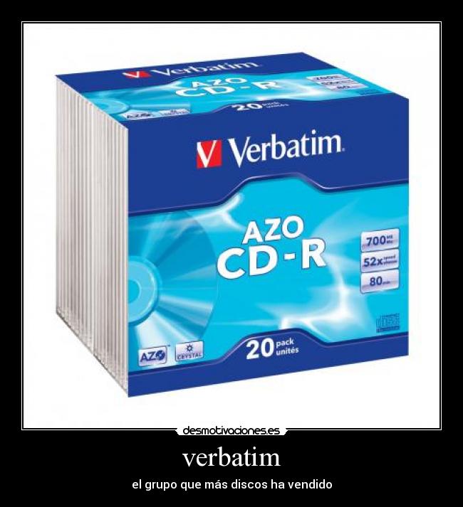 verbatim - el grupo que más discos ha vendido