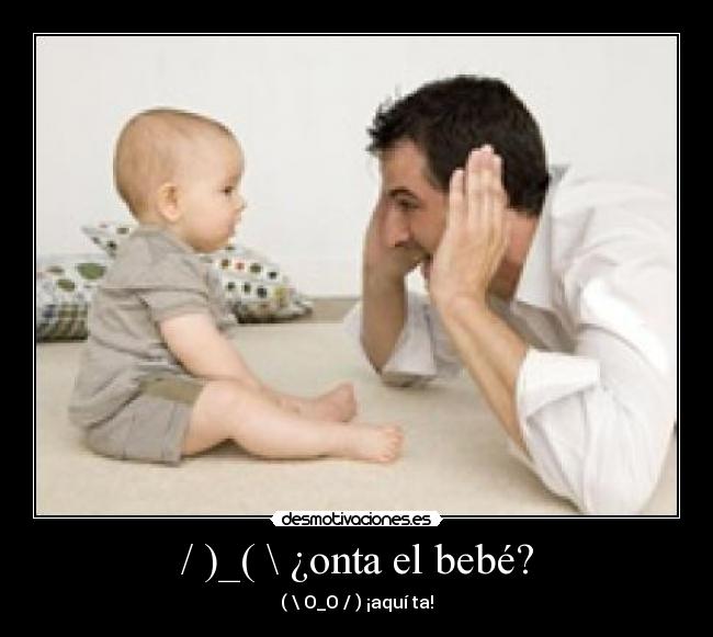 / )_( \ ¿onta el bebé? - 