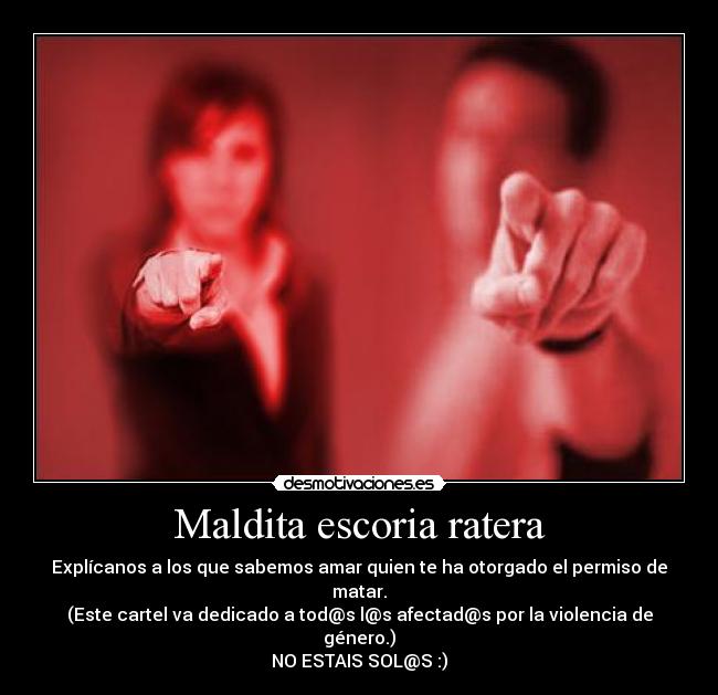 Maldita escoria ratera - 