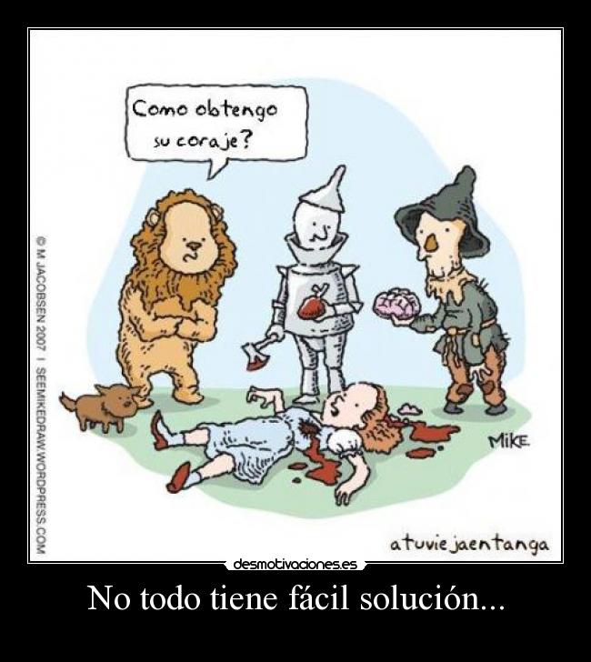 No todo tiene fácil solución... -