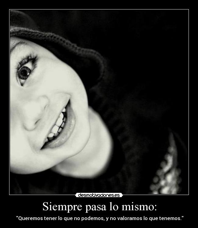 Siempre pasa lo mismo: -