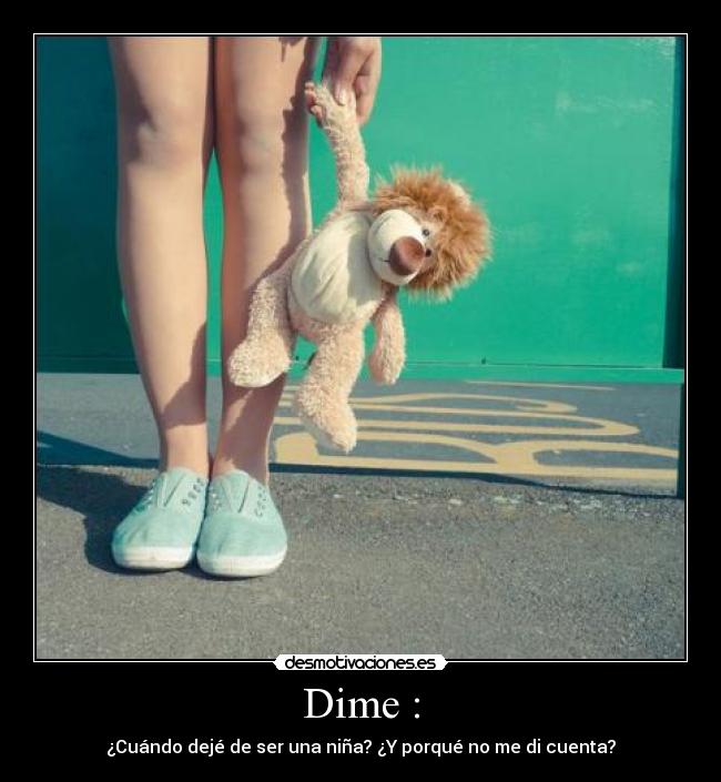 Dime : -