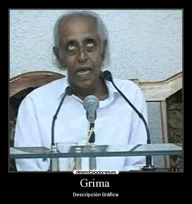 Grima - Descripción Gráfica