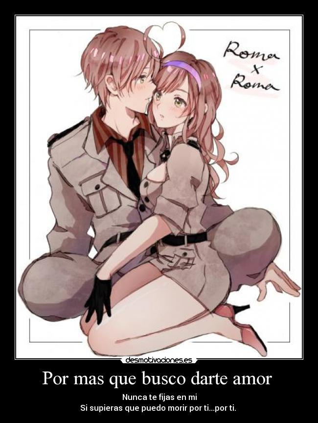 Por mas que busco darte amor -