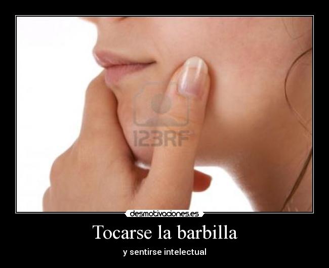 Tocarse la barbilla -