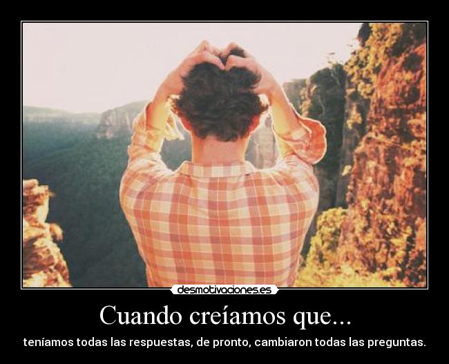 Cuando creíamos que... -