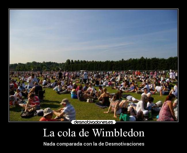 carteles cola wimbledon desmotivaciones desmotivaciones