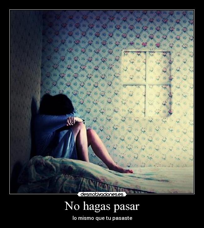 No hagas pasar -