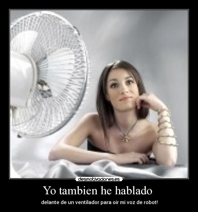 Yo tambien he hablado -