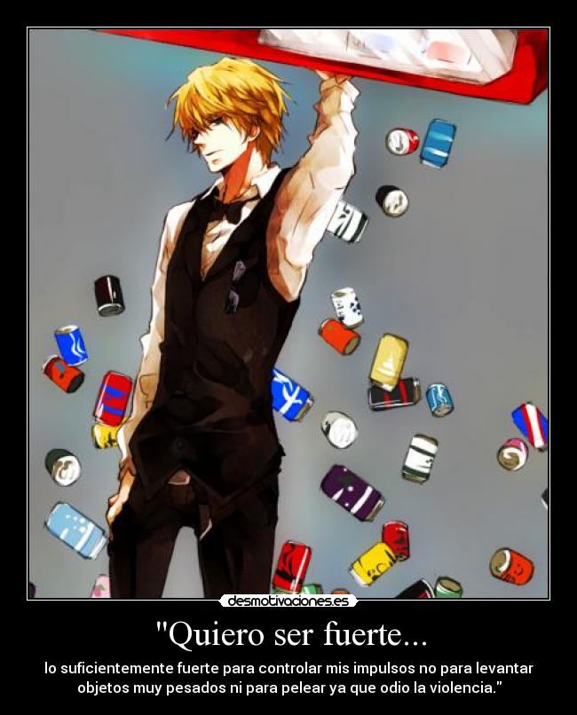 Quiero ser fuerte... -