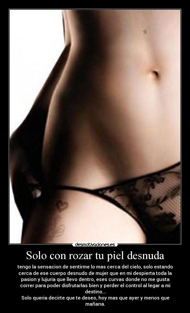 Solo con rozar tu piel desnuda - 