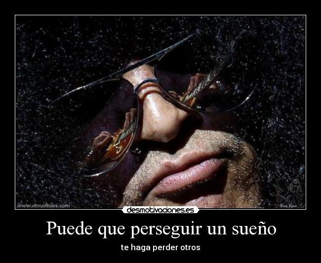 carteles puede que perseguir sueno desmotivaciones