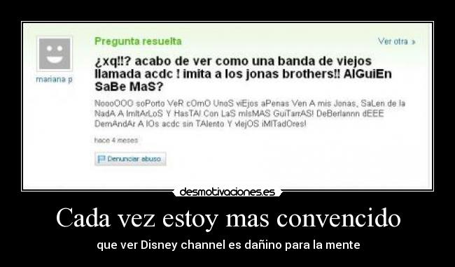 Cada vez estoy mas convencido -