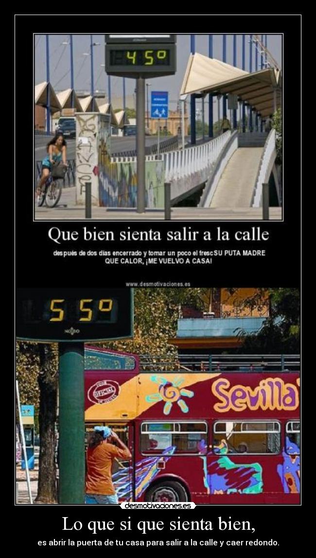 Lo que si que sienta bien, - 