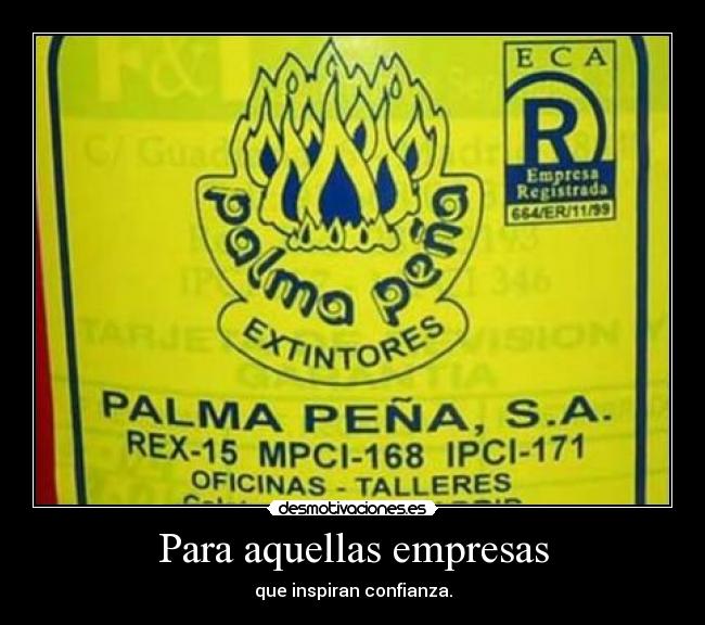 Para aquellas empresas - que inspiran confianza.