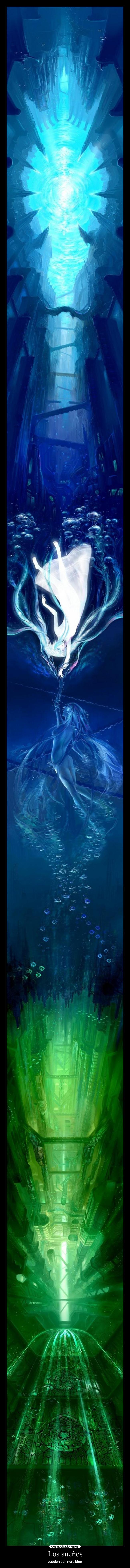 Los sueños - pueden ser increíbles.