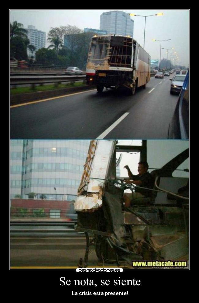 Se nota, se siente - La crisis esta presente!