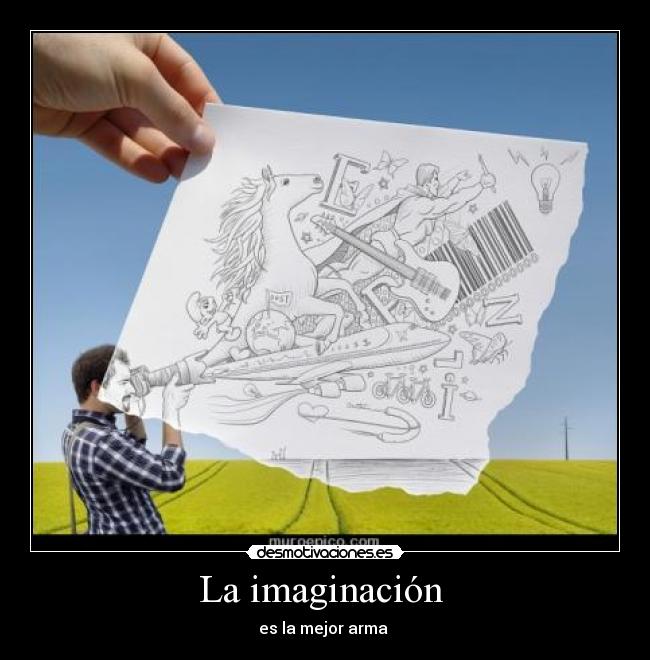 carteles imaginacion imaginacion desmotivaciones