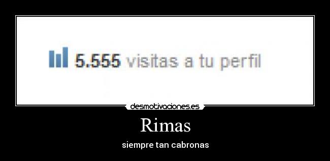 Rimas - siempre tan cabronas