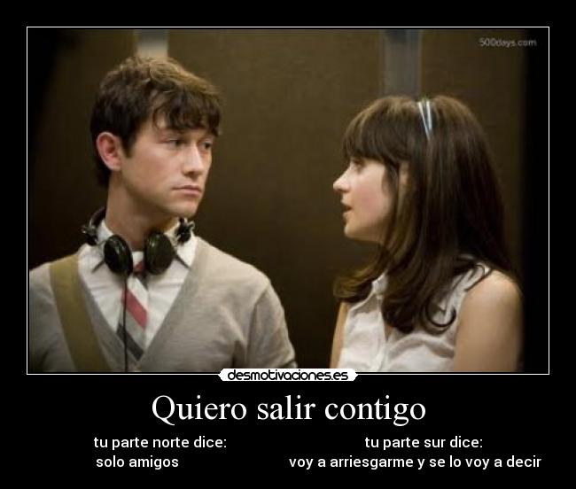Quiero salir contigo -