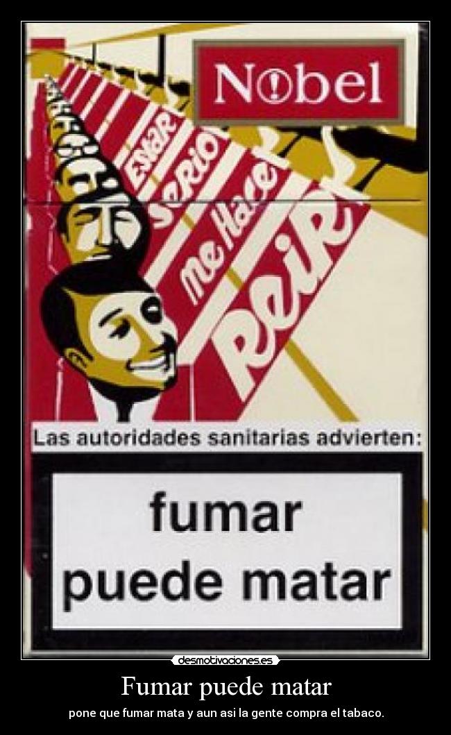 Fumar puede matar -