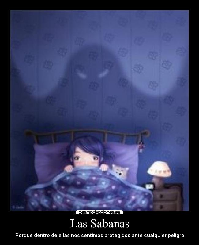 Las Sabanas - Porque dentro de ellas nos sentimos protegidos ante cualquier peligro