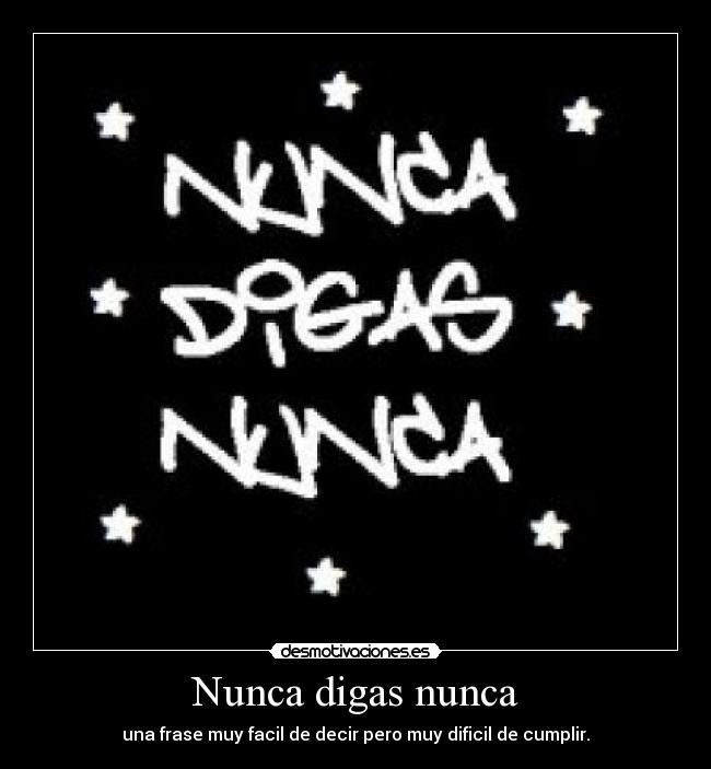 Nunca digas nunca -