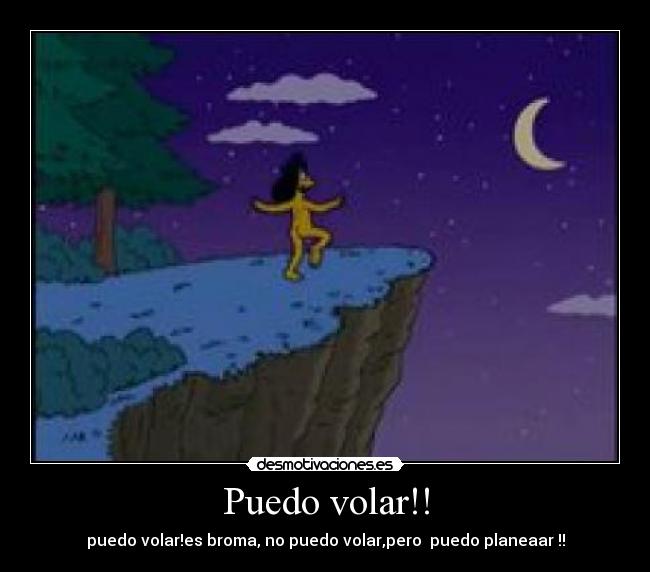 Puedo volar!! - puedo volar!es broma, no puedo volar,pero puedo planeaar !!