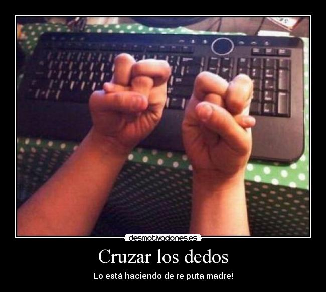 Cruzar los dedos - 