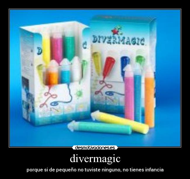 divermagic - porque si de pequeño no tuviste ninguno, no tienes infancia
