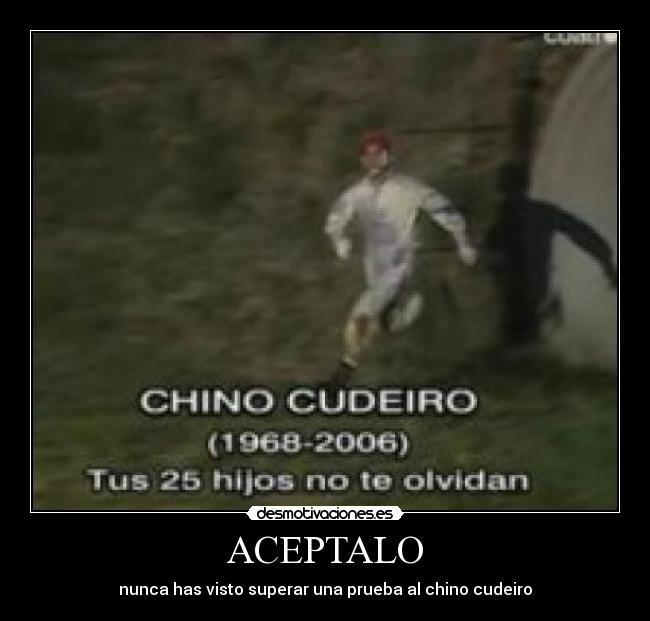 ACEPTALO - nunca has visto superar una prueba al chino cudeiro