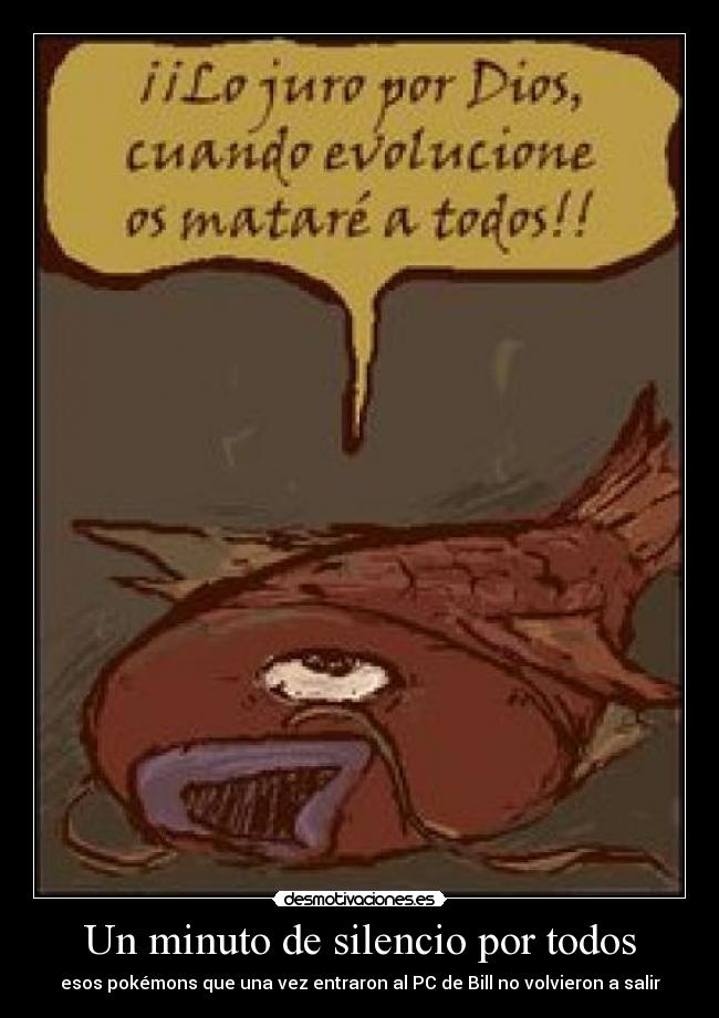 Un minuto de silencio por todos - esos pokémons que una vez entraron al PC de Bill no volvieron a salir
