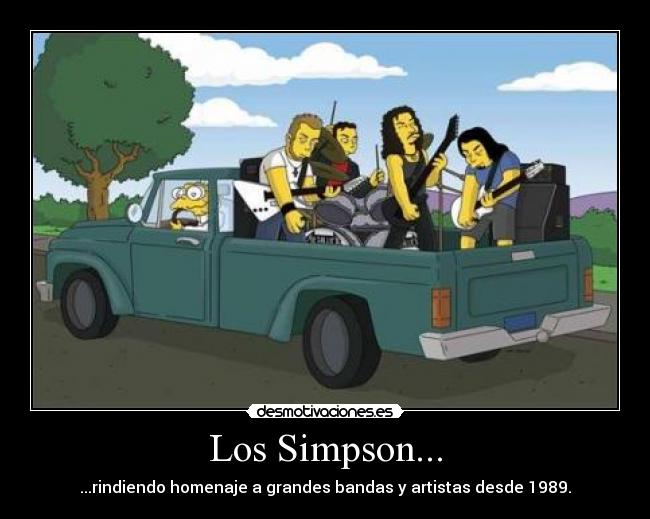 Los Simpson... - ...rindiendo homenaje a grandes bandas y artistas desde 1989.