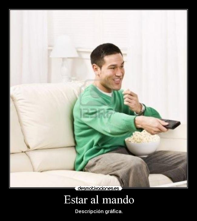 Estar al mando - Descripción gráfica.