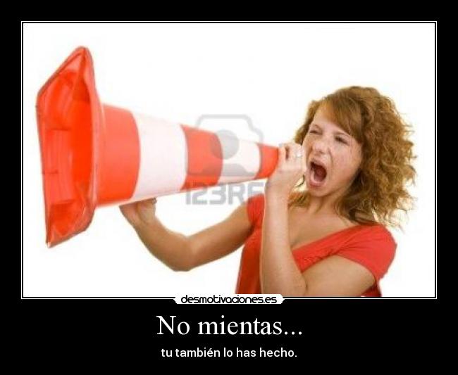 No mientas... - 